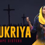 Aey Mere Yeshu Ye Mere Liye | Shukriya | Agape Sisters